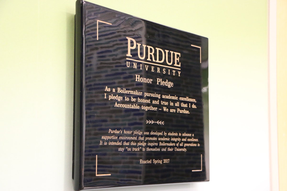 The Honor Pledge Plaque reads “As a Boilermaker pursuing academic excellence, I pledge to be honest and true in all that I do. Accountable together – We are Purdue.”